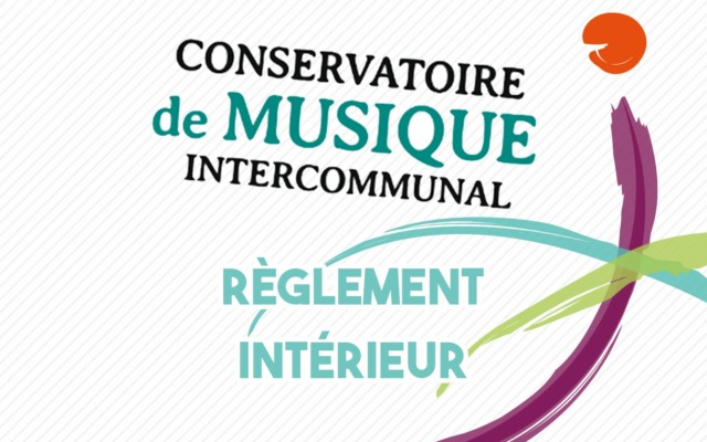 Règlement Intérieur du Conservatoire de Musique de la Communauté de Communes de la Région Lézignanaise Corbières et Minervois