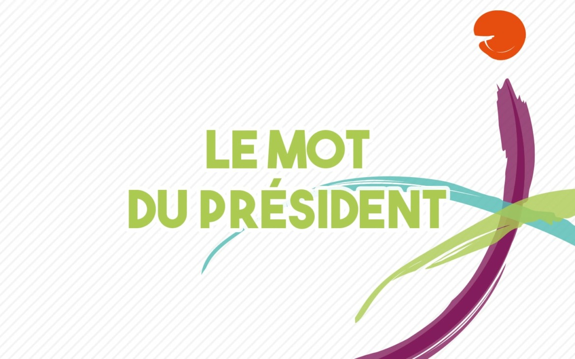 Le mot du président